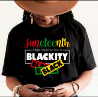 Juneteenth Blackity Black Black