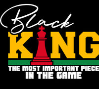 Black King The most important piece DTF Transfer Only