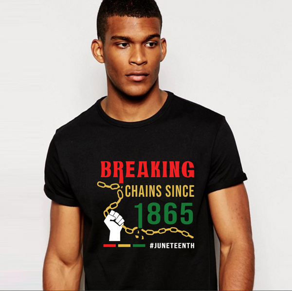 Breaking The Chain Since 1865 #Juneteenth